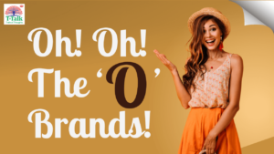Oh! Oh! The ‘O’ Brands!
