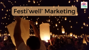Festi’well’ Marketing